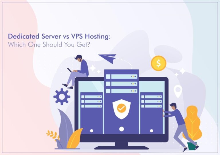 Dedicated Server vs VPS Hosting