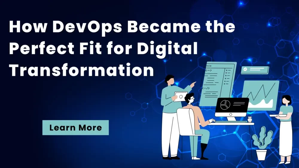 How DevOps Became the Perfect Fit for Digital Transformation