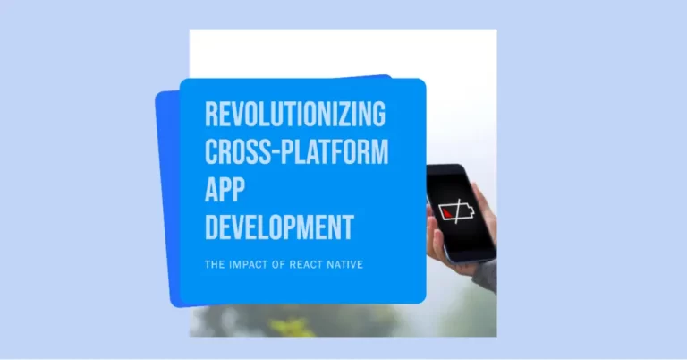 Impact Of React Native On Cross-Platform App Development!