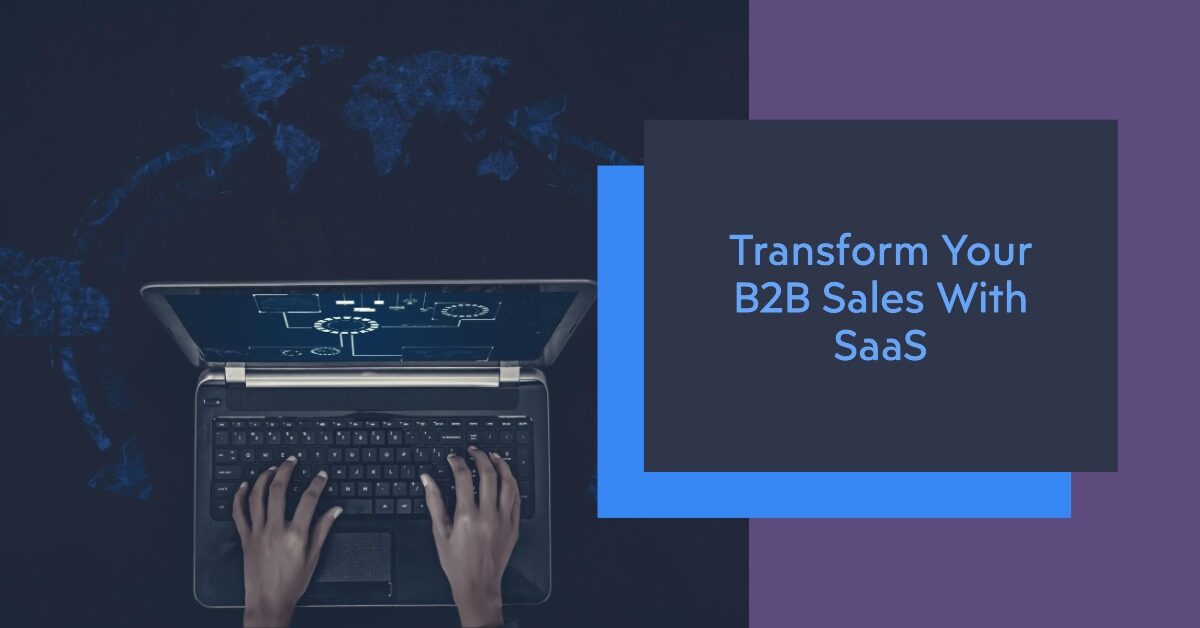 The B2B Sales Community’s Transformation through SaaS