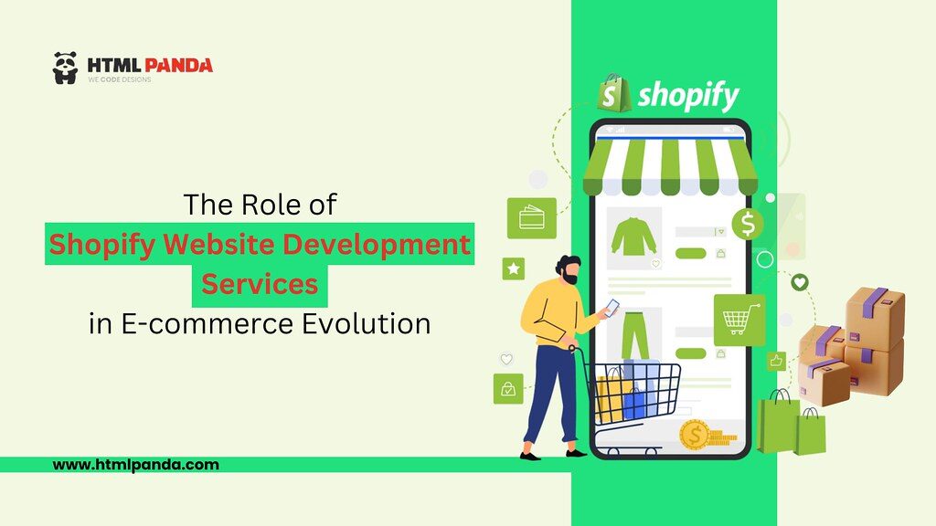 The Role of Shopify Website Development Services in E-commerce Evolution
