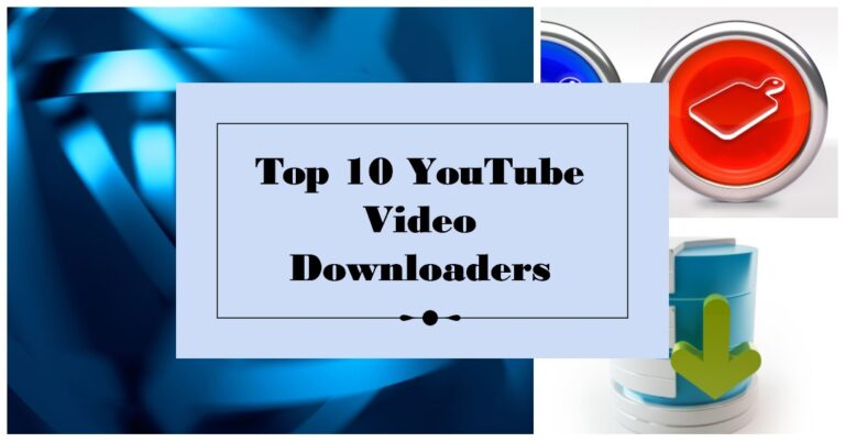 Downloaders for Downloading YouTube Videos