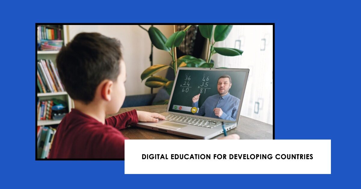 Importance Of Digital Education in Developing Countries