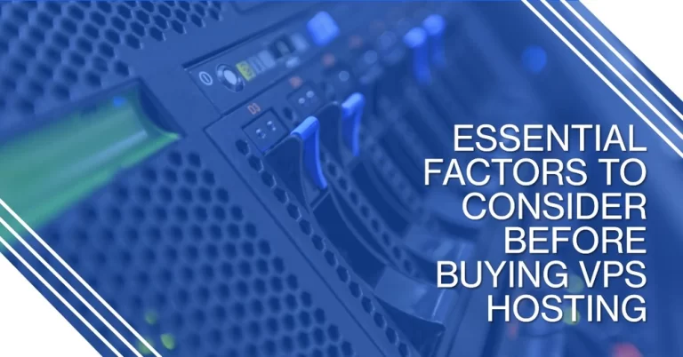 Factors to Ensure in VPS Hosting Before Buying