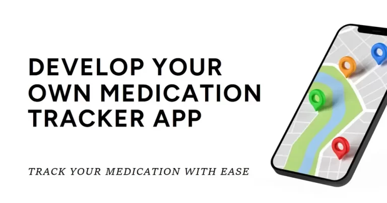 How to Develop Medication Tracker Mobile App