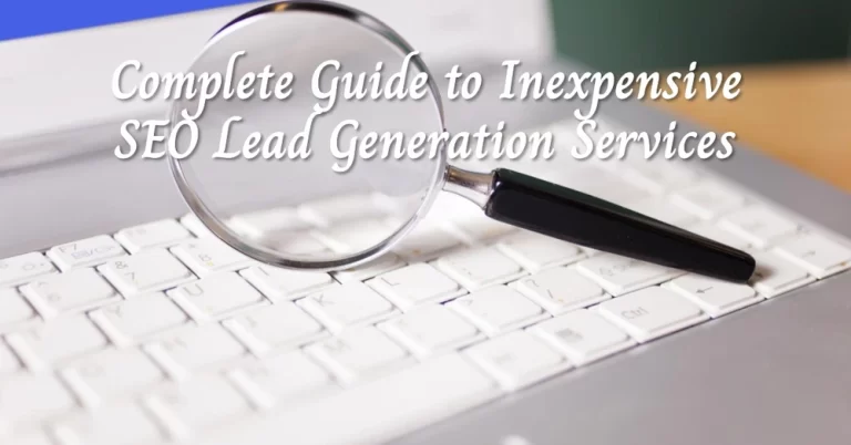 Inexpensive SEO Lead Generation Services