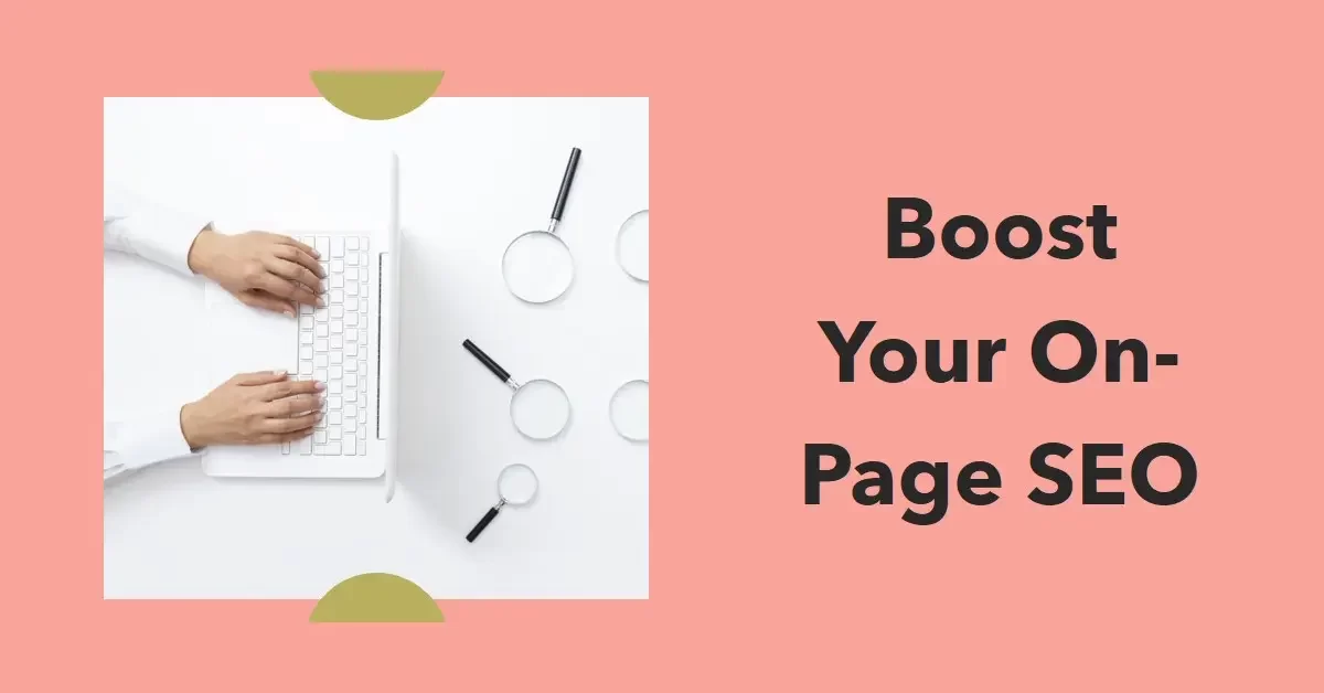 8 Tips to Boost Your On-Page SEO Strategy