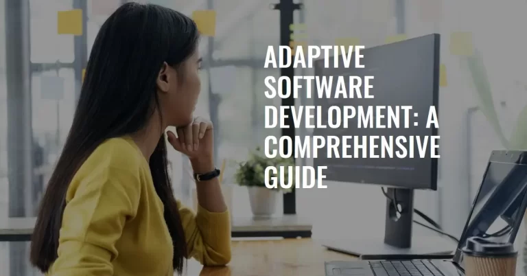 Adaptive Software Development Work