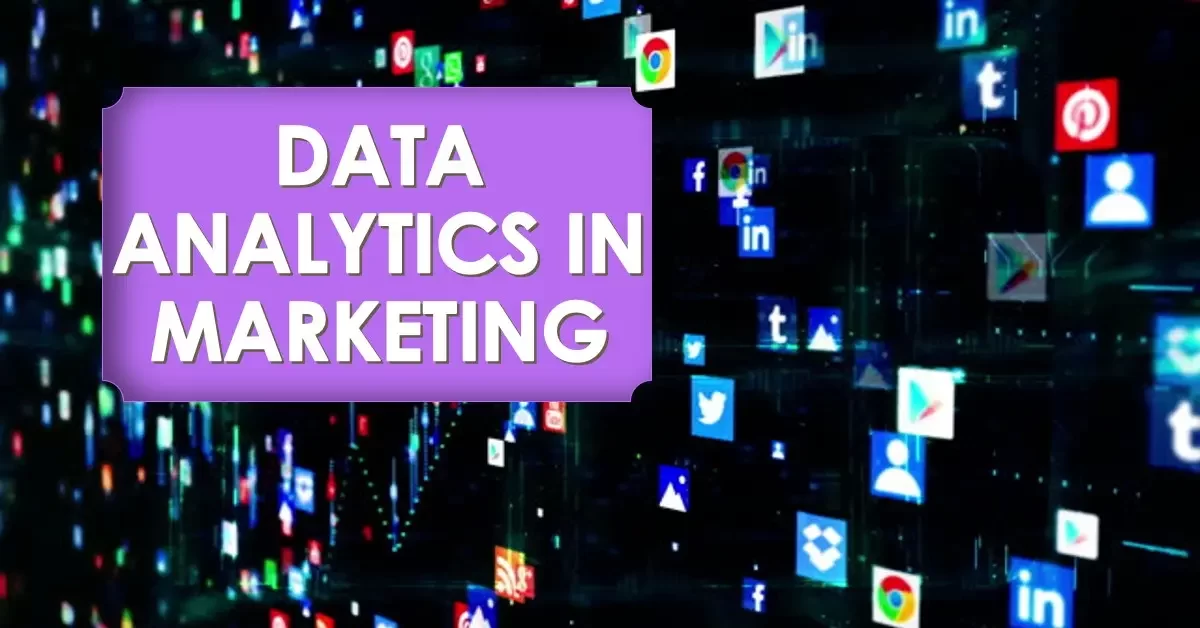 Understanding Data Analytics in Marketing