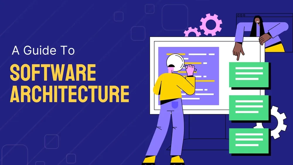 Building the Foundation: A Guide Step-by-Step to Software Architecture