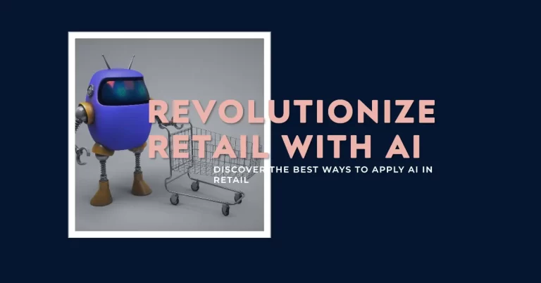 Revolutionize Retail with AI