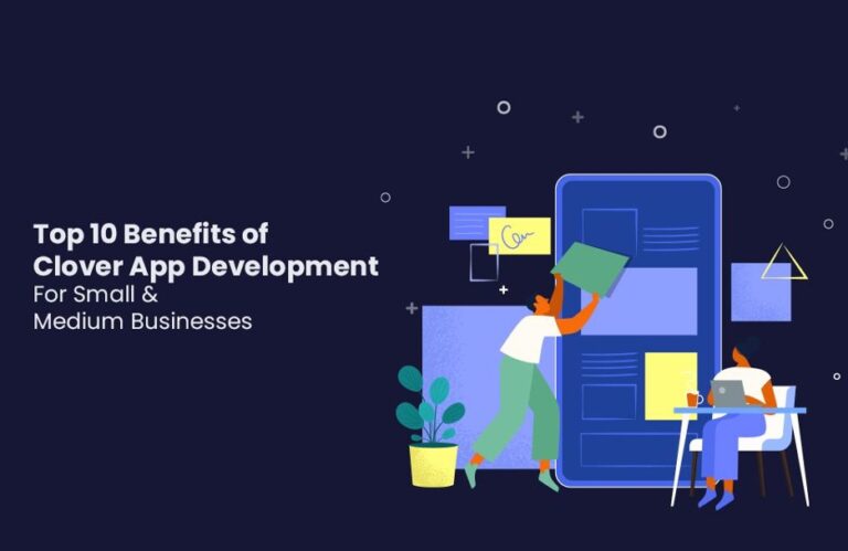 Clover App Development for Small & Medium Businesses