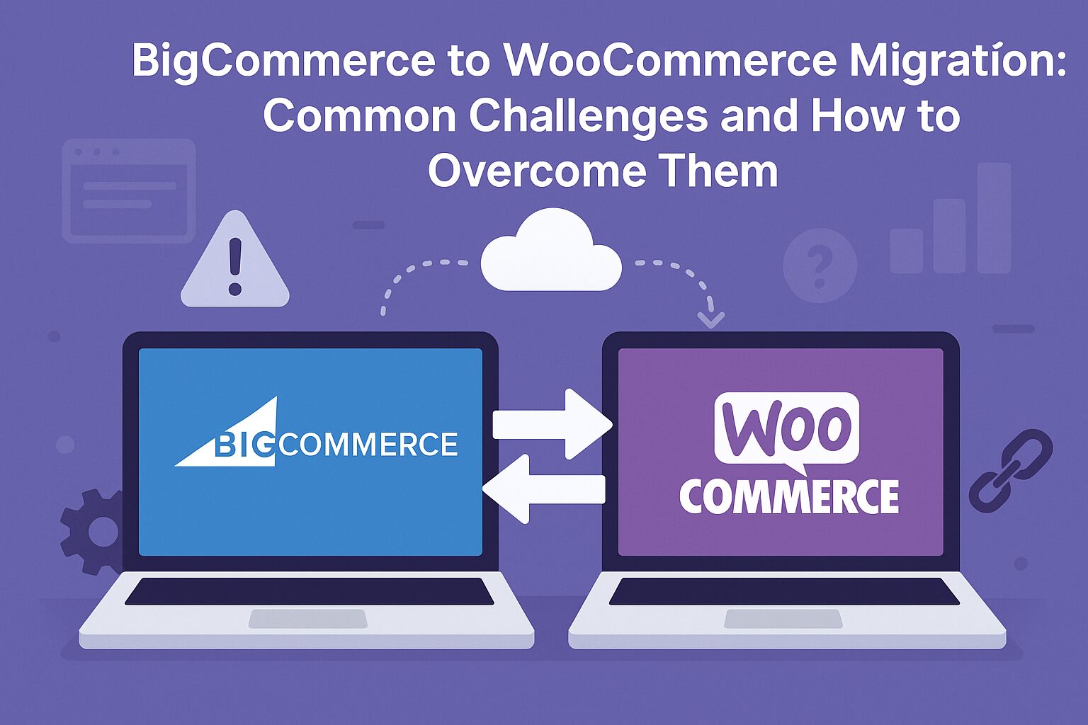 BigCommerce to WooCommerce Migration
