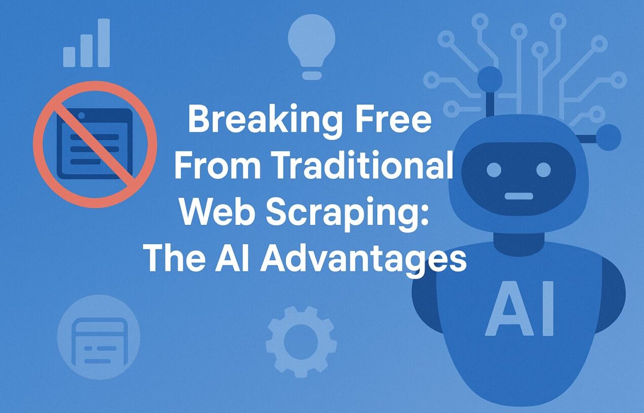 Breaking Free From Traditional Web Scraping: The AI Advantages