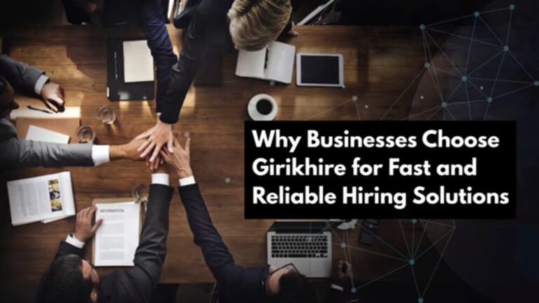 Why Businesses Choose Girikhire