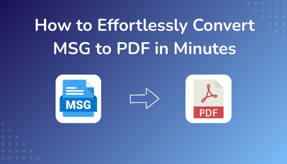 Convert MSG to PDF Quickly and Easily
